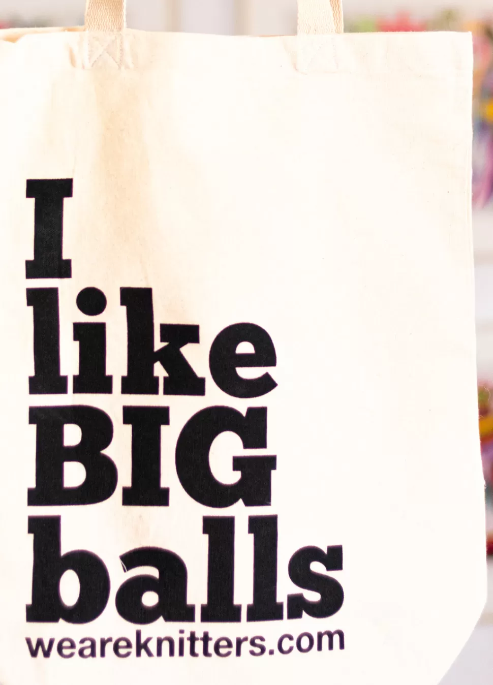 Tote Bag: I like big balls>We Are Knitters Flash Sale